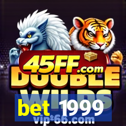 bet 1999